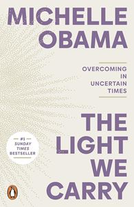 LIGHT WE CARRY (MICHELLE OBAMA) (PB)