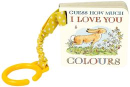 GUESS HOW MUCH I LOVE YOU: COLOURS BUGGY BOOK (BOARD)