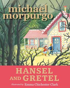 HANSEL AND GRETEL (MICHAEL MORPURGO) (PB)