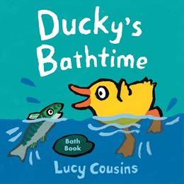 DUCKYS BATHTIME (BATH BOOK)