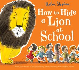 HOW TO HIDE A LION AT SCHOOL (GIFT ED) (BOARD)