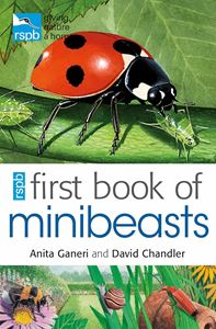 RSPB FIRST BOOK OF MINIBEASTS (PB)