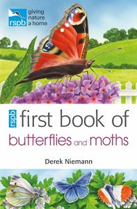 RSPB FIRST BOOK OF BUTTERFLIES AND MOTHS (PB)