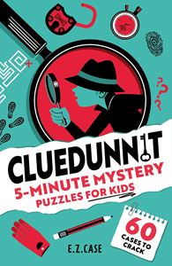 CLUEDUNNIT: 5 MINUTE MYSTERY PUZZLES FOR KIDS (PB)