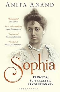 SOPHIA: PRINCESS SUFFRAGETTE REVOLUTIONARY