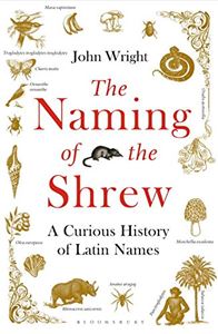 NAMING OF THE SHREW: A CURIOUS HISTORY/ LATIN (PB)