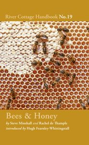 RIVER COTTAGE HANDBOOK 19: BEES AND HONEY (HB)