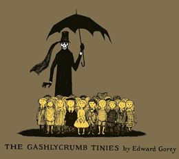 GASHLYCRUMB TINIES: COLLECTORS EDITION (HB)