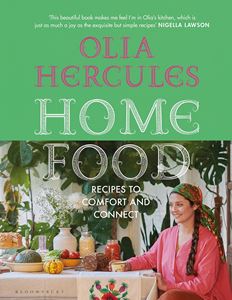 HOME FOOD: RECIPES TO COMFORT AND CONNECT