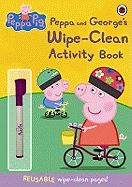 PEPPA PIG: PEPPA AND GEORGES WIPE CLEAN ACTIVITY BOOK