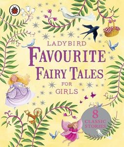 LADYBIRD FAVOURITE FAIRY TALES FOR GIRLS (HB)