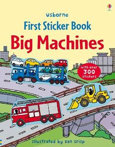 FIRST STICKER BOOK: BIG MACHINES