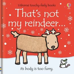 THATS NOT MY REINDEER (TOUCHY FEELY) (BOARD)