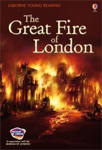 GREAT FIRE OF LONDON (USBORNE YOUNG READERS) (HB)