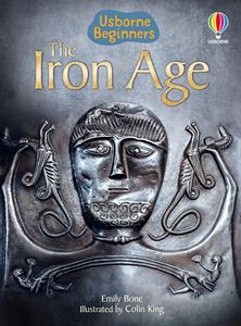 IRON AGE (USBORNE BEGINNERS) (HB)