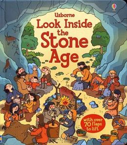 LOOK INSIDE THE STONE AGE (LIFT THE FLAP) (BOARD)