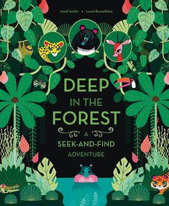 DEEP IN THE FOREST (SEEK AND FIND ADVENTURE) (BOARD)