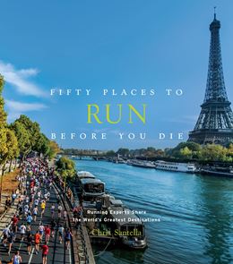 FIFTY PLACES TO RUN BEFORE YOU DIE