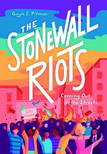 STONEWALL RIOTS: COMING OUT IN THE STREETS (HB)