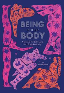 BEING IN YOUR BODY (GUIDED JOURNAL) (ABRAMS NOTERIE)