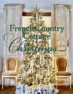 FRENCH COUNTRY COTTAGE: CHRISTMAS (GIBBS SMITH) (HB)