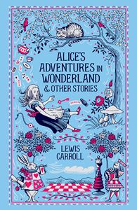 ALICES ADVENTURES IN WONDERLAND AND OTHER STORIES (LEATHERBO