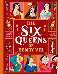 SIX QUEENS OF HENRY VIII (HB)