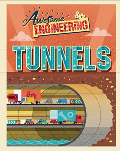 AWESOME ENGINEERING: TUNNELS (PB)