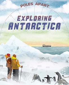 POLES APART: EXPLORING ANTARCTICA (HB)