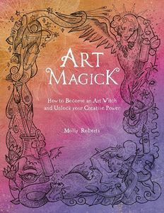 ART MAGICK: HOW TO BECOME A WITCH (PB)