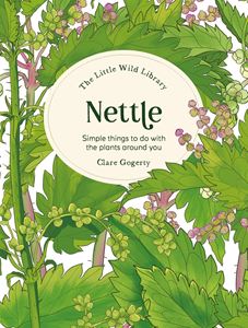 LITTLE WILD LIBRARY: NETTLE (HB)