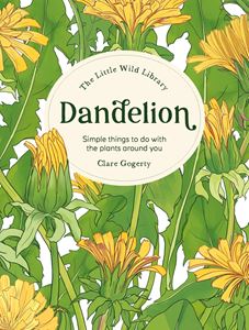 LITTLE WILD LIBRARY: DANDELION (HB)