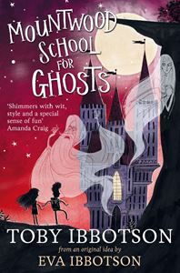 MOUNTWOOD SCHOOL FOR GHOSTS