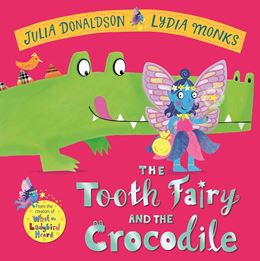 TOOTH FAIRY AND THE CROCODILE (HB)