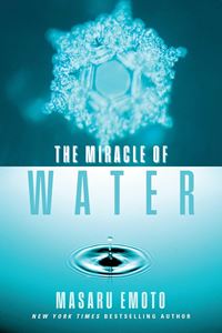 MIRACLE OF WATER (ATRIA BOOKS) (PB)