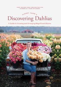 FLORET FARMS DISCOVERING DAHLIAS