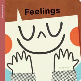 SPRING STREET ALL ABOUT US: FEELINGS (BOARD)