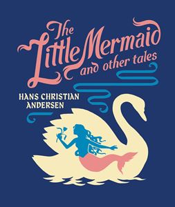 LITTLE MERMAID AND OTHER TALES (UNION SQUARE CLOTHBOUND) HB