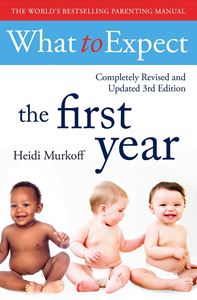 WHAT TO EXPECT THE FIRST YEAR (3RD ED) (PB)