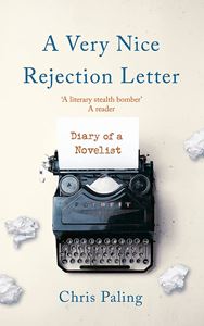 VERY NICE REJECTION LETTER: DIARY OF A NOVELIST