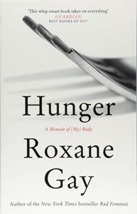 HUNGER: A MEMOIR OF MY BODY (PB)