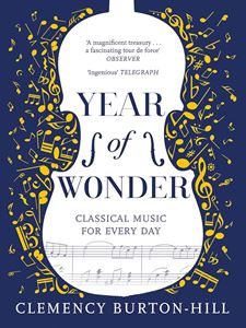 YEAR OF WONDER: CLASSICAL MUSIC FOR EVERY DAY (PB)