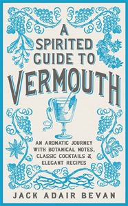 SPIRITED GUIDE TO VERMOUTH (HB)