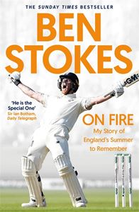 ON FIRE: MY STORY OF ENGLANDS SUMMER TO REMEMBER
