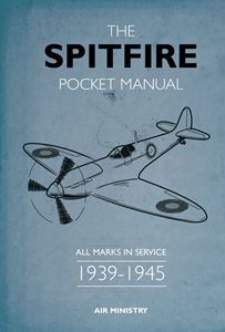 SPITFIRE POCKET MANUAL (1939-1945)