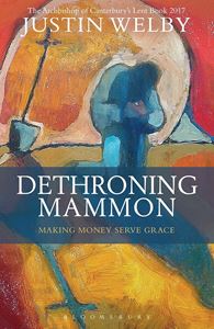 DETHRONING MAMMON (LENT BOOK 2017) (PB)