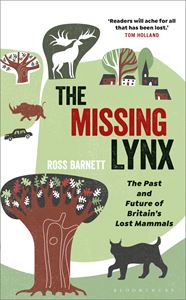 MISSING LYNX (BRITAINS LOST MAMMALS) (PB)