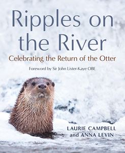 RIPPLES ON THE RIVER: CELEBRATING/ RETURN OF THE OTTER (HB)