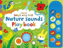 BABYS VERY FIRST NATURE SOUNDS PLAYBOOK (SOUND BOOK)