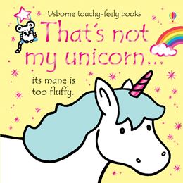 THATS NOT MY UNICORN (TOUCHY FEELY) (BOARD)